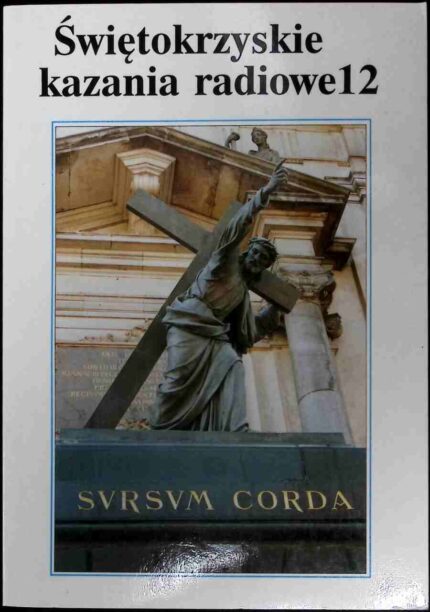 Świętokrzyskie kazania radiowe, t. 12