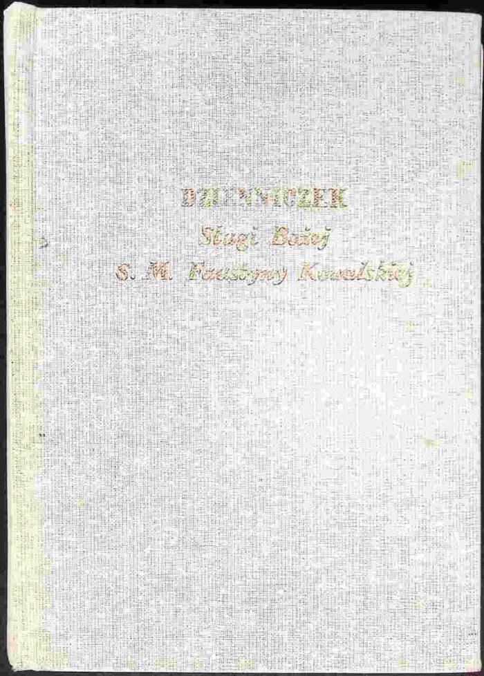 Dzienniczek Sługi Bożej S. M. Faustyny Kowalskiej - obrazek 1
