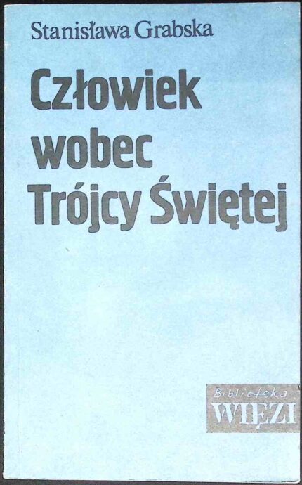 Człowiek wobec Trójcy Świętej