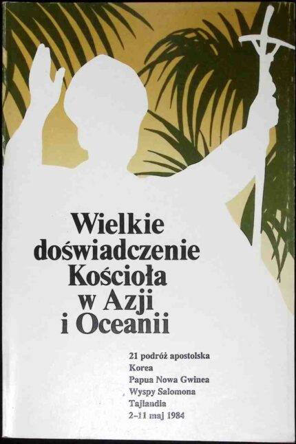 Wielkie doświadczenie Kościoła w Azji i Oceanii