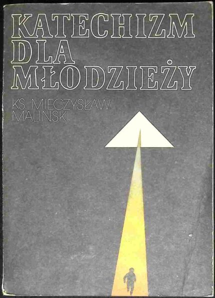 Katechizm dla młodzieży. 40 odpowiedzi na 40 pytań