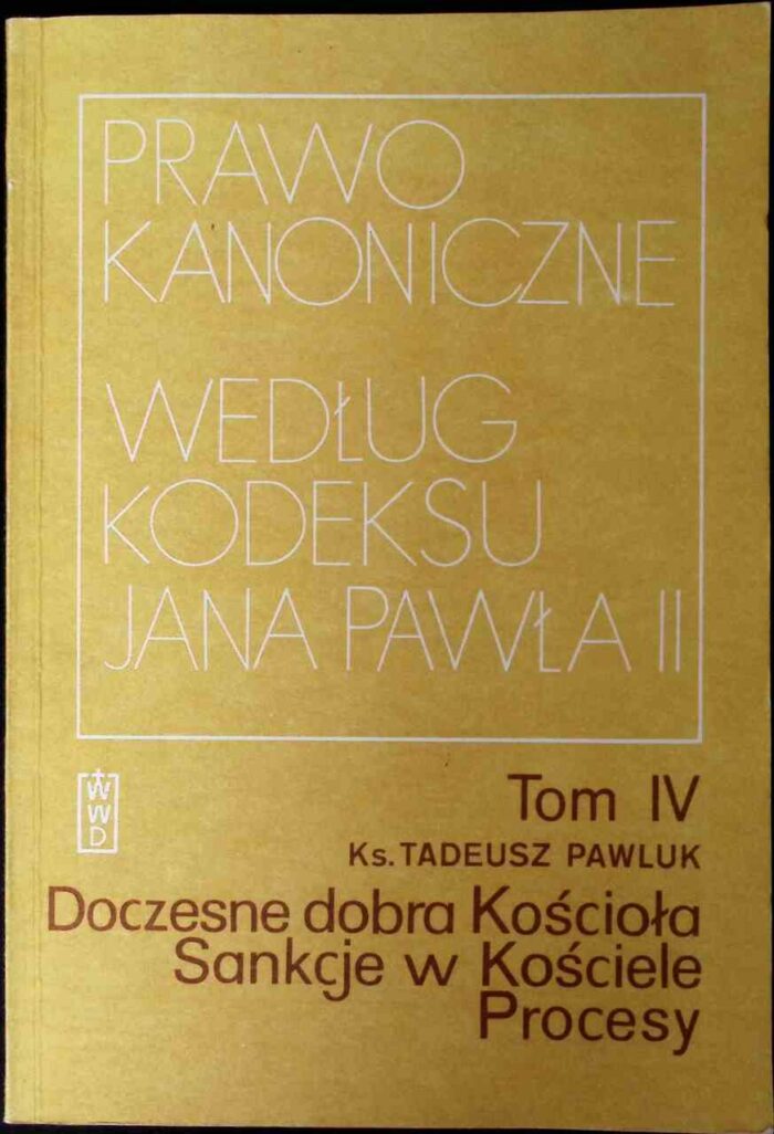 Prawo kanoniczne według kodeksu Jana Pawła II, t. IV - obrazek 1