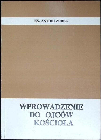 Wprowadzenie do Ojców Kościoła