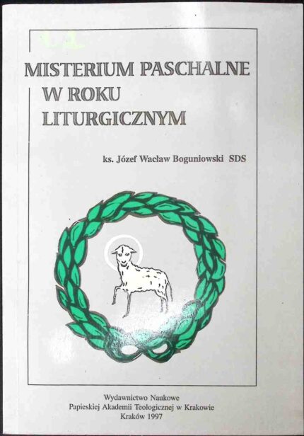 Misterium Paschalne w roku liturgicznym