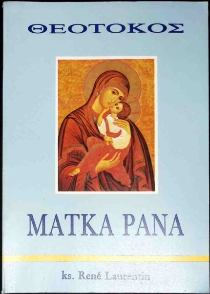 Matka Pana. Krótki traktat teologii maryjnej