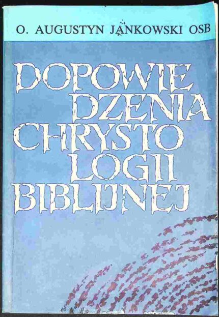 Dopowiedzenia chrystologii biblijnej