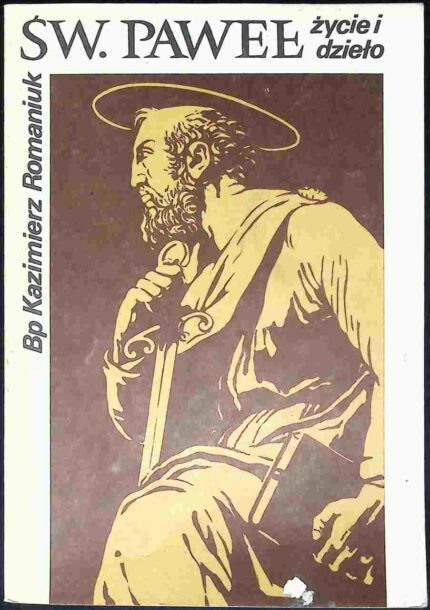Św. Paweł. Życie i dzieło